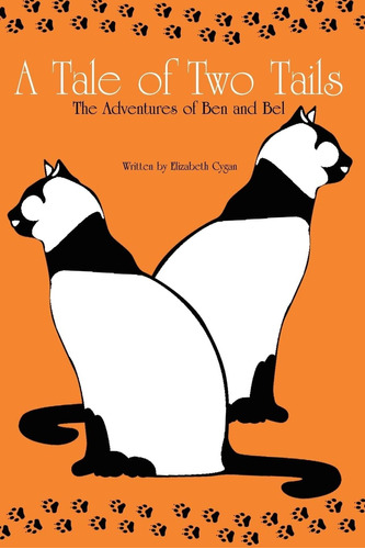 Livro: A Tale Of Two Tails: The Adventures Of Ben And Bel