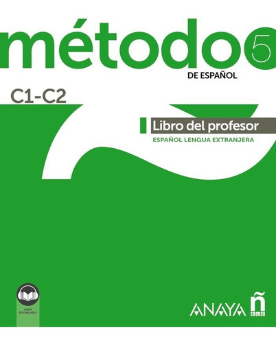 Metodo 5 De Espaãâol C1-c2 Libro Del Profesor Ed 2021, De Robles Avila, Sara. Editorial Anaya Ele, Tapa Blanda En Español