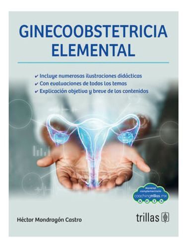 Ginecoobstetricia Elemental Mondragon Ed Trillas Original