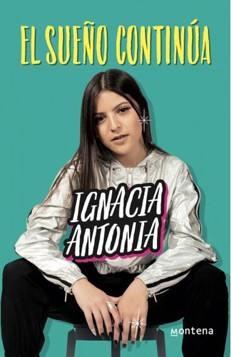 El Sueño Continua / Ignacia Antonia