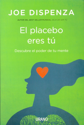 El Placebo Eres Tu - Joe Dispenza