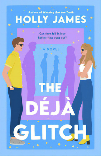 The Dãâ©jãâ Glitch, De James, Holly. Editorial Dutton Books, Tapa Blanda En Inglés
