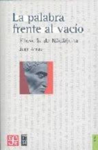 La Palabra Frente Al Vacio Filde Nagarj, De Arnau, Juan. Editorial Fondo De Cultura Económica, Tapa Blanda, Edición 1 En Español