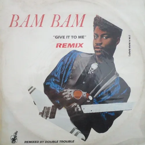 Bam Bam Give It To Me Electronica Disco De Vinilo Maxi 45 Rp