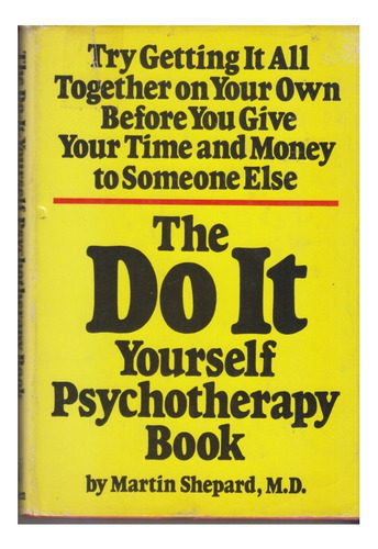 The Do It Yourself Psychotherapy Book. M Shepard. Centro