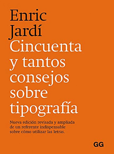 Cincuenta Y Tantos Consejos Sobre Tipografía - Jardí I Soler