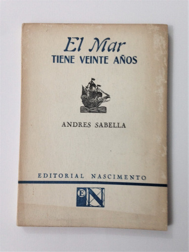 Andres Sabella El Mar Tiene Veinte Años Firmado X El Autor