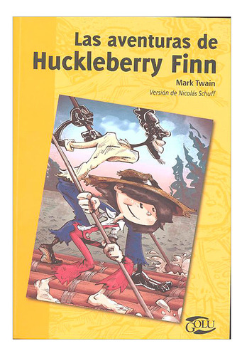 Libro Las Aventuras De Huckleberry Finn