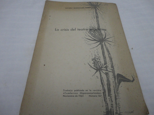 La Crisis Del Teatro Argentino- Arturo Berenguer Carisomo