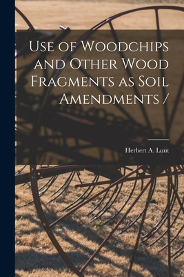 Libro Use Of Woodchips And Other Wood Fragments As Soil A...