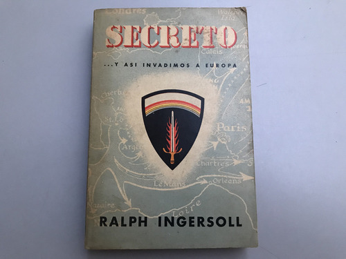 Secreto  Y Así Invadimos A Europa - Ralph Ingersoll