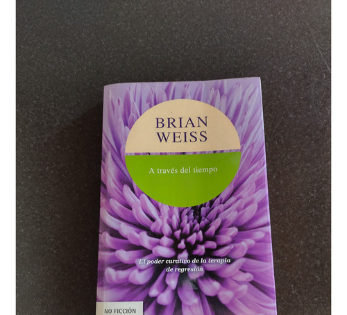 Brian Weiss A Través Del Tiempo (Usado)