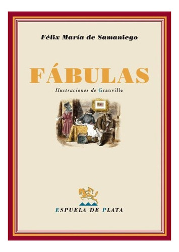 Fábulas, De Felix Maria De Samaniego. Editorial Espuela De P