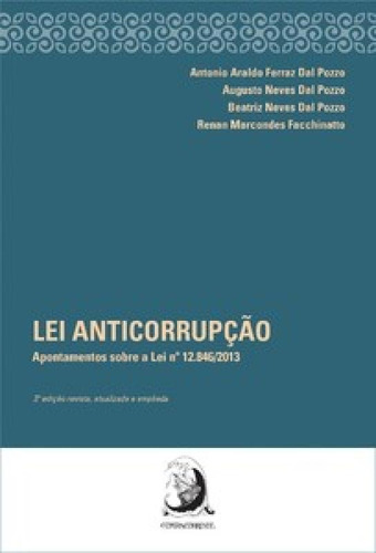 Lei Anticorrupção: Apontamentos Sobre A Lei N. 12.846/2013, De Facchinatto Marcondes. Editora Contracorrente, Capa Mole Em Português