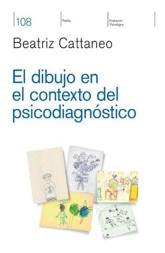 Dibujo En El Contexto Del Psicodiagnostico, El.cattaneo, Bea