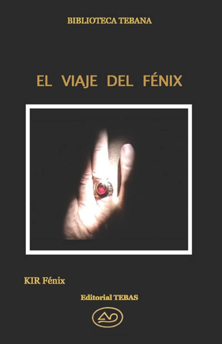Libro: El Viaje Del Fénix (spanish Edition)