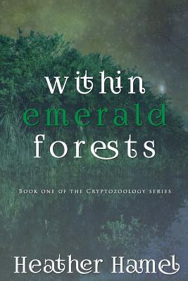 Libro Within Emerald Forests: Book 1 Of The Cryptozoology...