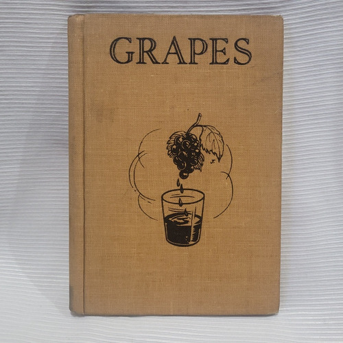 Grapes  Albert Whitman & Co 1945  Tapa Dura En Ingles