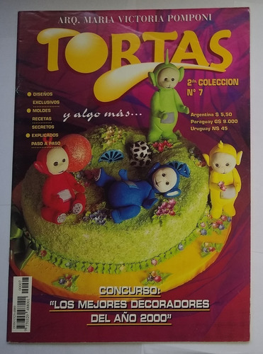 Revista Tortas Y Algo Mas Nº 7 - Decoradores Del Año 2003