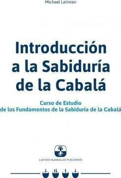 Introducci N A La Sabidur A De La Cabal - Michael Laitman&,,
