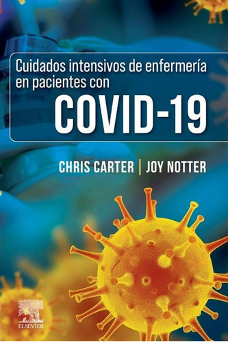 Libro Covid-19. Cuidados Intensivos De Enfermeria, De Carter. Editorial Elsevier, Tapa Tapa Blanda En Español