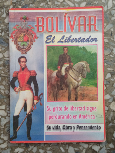 Bolivar El Libertador 