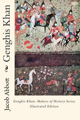 Libro Genghis Khan: Makers Of History Series Illustrated ...