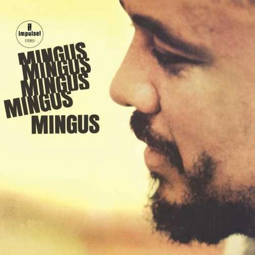 Charles Mingus - Mingus Mingus Mingus Mingus Mingus Vinilo