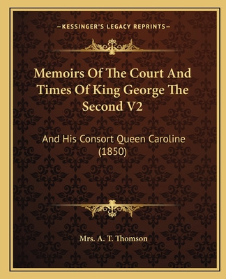 Libro Memoirs Of The Court And Times Of King George The S...