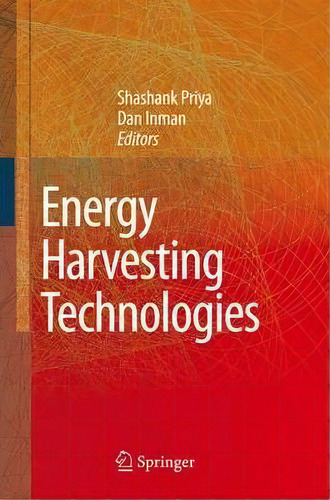 Energy Harvesting Technologies, De Shashank Priya. Editorial Springer-verlag New York Inc., Tapa Blanda En Inglés, 2010