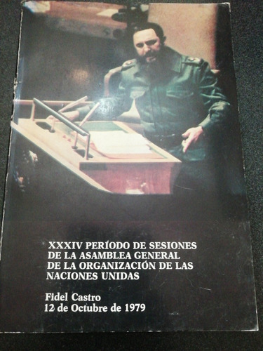  Sesiones De La Asamblea General De La Onu Fidel Castro 1979