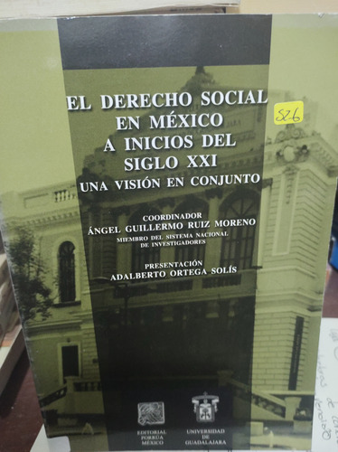 El Derecho Social En México A Inicios Del Siglo Xxi 