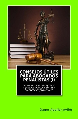 Consejos Utiles Para Abogados Penalistas (i)