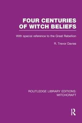 Libro Four Centuries Of Witch Beliefs (rle Witchcraft) - ...