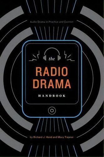 The Radio Drama Handbook, De Mary Traynor. Editorial Continuum Publishing Corporation, Tapa Blanda En Inglés
