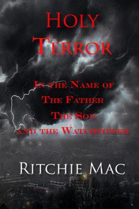 Libro Holy Terror In The Name Of The Father, The Son, And...