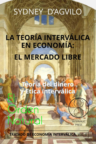 Libro: La Teoría Interválica En Economía: El Mercado Libre. 