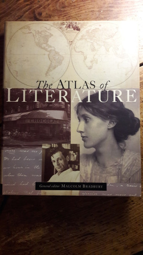 The Atlas Of Literature Malcolm Bradbury