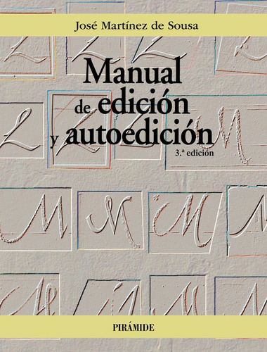 Libro Manual De Edicion Y Autoedicion - Martinez De Sousa...