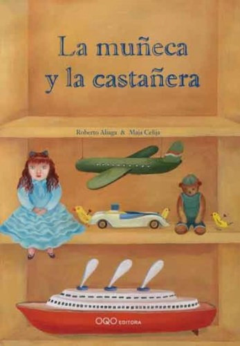 Libro La Muneca Y La Castanera - Aliaga, Roberto/celija, M