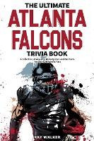 Libro The Ultimate Atlanta Falcons Trivia Book : A Collec...