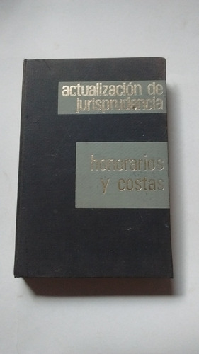 Actualización Jurisprudencia Honorarios Costas La Ley 1974