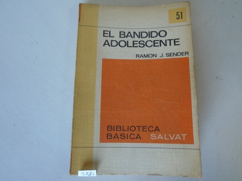 El Bandido Adolescente - Ramón J. Sender