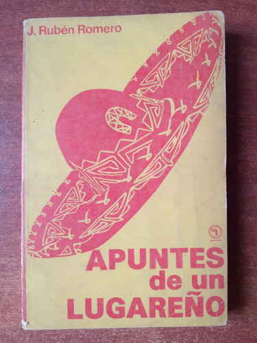 Apuntes De Un Lugareño. Romero, José Rubén