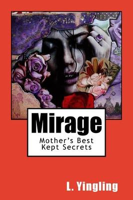 Libro Mirage : Mothers Best Kept Secrets - Lee Ann Yingling