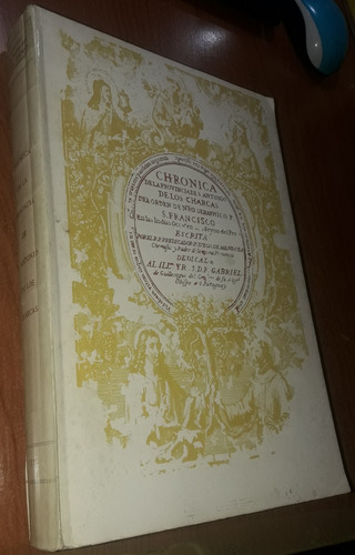 Chronica De La Provincia De San Antonio De Los Charcas 1976