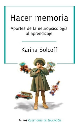 Hacer Memoria - Karina Solcoff