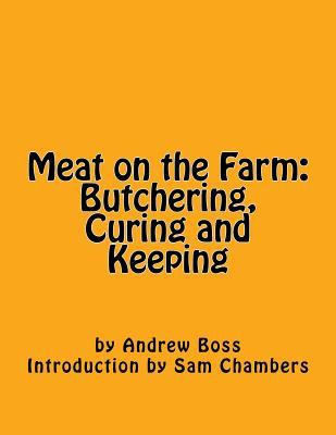 Libro Meat On The Farm: Butchering, Curing And Keeping - ...