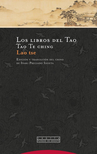 Libros Del Tao, Los (4ª Ed): Tao Te Ching (pliegos De Orient