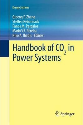 Libro Handbook Of Co2 In Power Systems - Qipeng P. Zheng